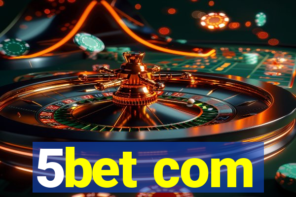 5bet com